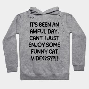 Cut me some slack, cat videos rock! Hoodie